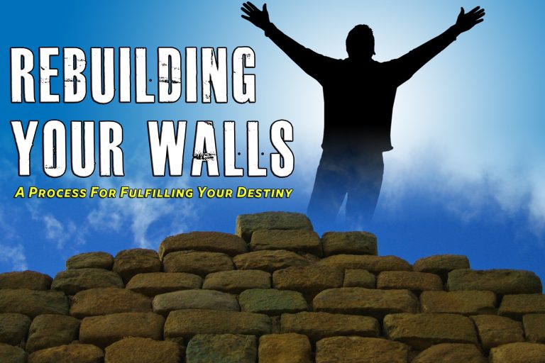 Rebuilding Your Walls - Rural Pastor